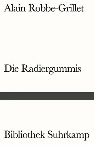 Produktbild: Die Radiergummis: Roman. Aus dem Französischen von Gerda von Uslar (Bibliothek Suhrkamp)