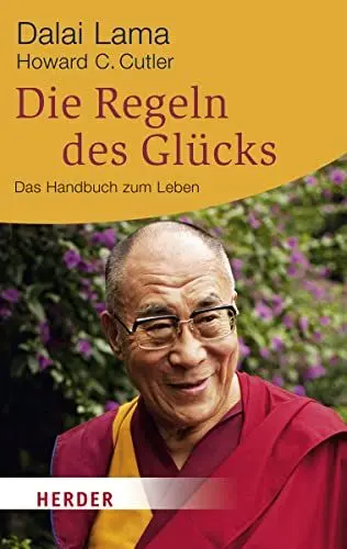 Produktbild: Die Regeln des Glücks: Ein Handbuch zum Leben: Ein Handbuch zum Leben. Mit einem aktuellen Vorwort und einer neuen Einführung (HERDER spektrum)