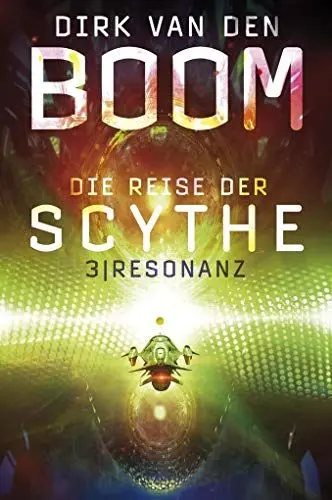 Produktbild: Die Reise der Scythe 3: Resonanz