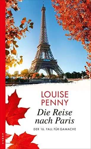 Produktbild: Die Reise nach Paris: Der 16. Fall für Gamache (Ein Fall für Gamache)