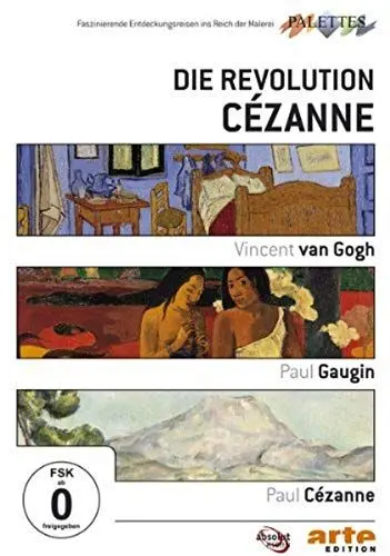 Produktbild: Die Revolution Cezanne: Van Gogh/Gaugin/Cezanne