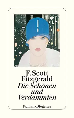 Produktbild: Die Schönen und Verdammten: Roman. Nachw. v. Manfred Papst (detebe)