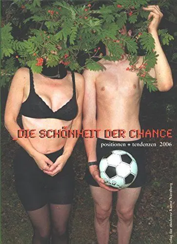 Produktbild: Die Schönheit der Chance: positionen+tendenzen 2006