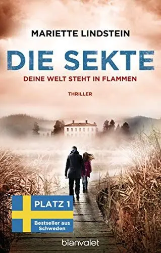 Produktbild: Die Sekte - Deine Welt steht in Flammen: Thriller (Sofia Bauman, Band 4)
