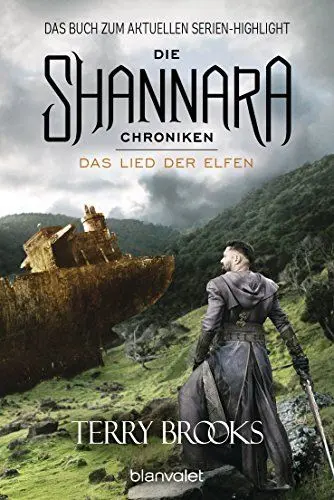 Produktbild: Die Shannara-Chroniken 3 - Das Lied der Elfen: Roman