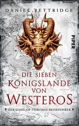 Produktbild: Die Sieben Königslande von Westeros: Der Game-of-Thrones-Reiseführer