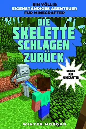 Produktbild: Die Skelette schlagen zurück - Roman für Minecrafter