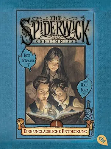 Produktbild: Die Spiderwick Geheimnisse - Eine unglaubliche Entdeckung (Die Spiderwick Geheimnisse-Reihe, Band 1)