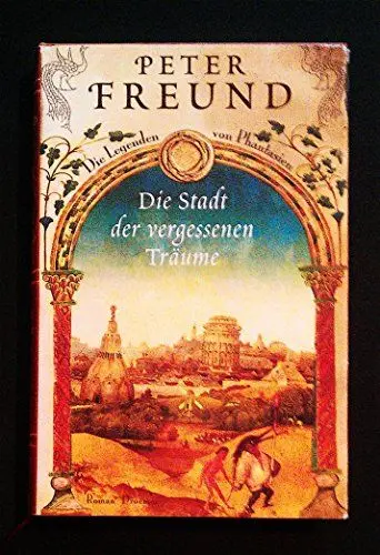 Produktbild: Die Stadt der vergessenen Träume: Die Legenden von Phantásien