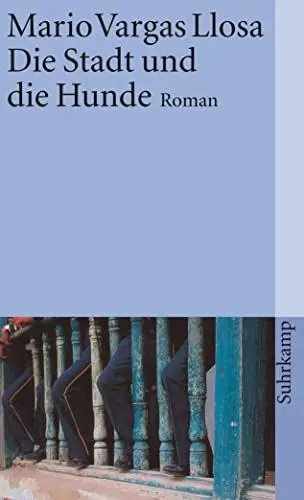 Produktbild: Die Stadt und die Hunde: Roman | Nobelpreis für Literatur 2010 (suhrkamp taschenbuch)
