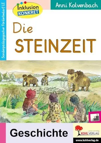 Produktbild: Die Steinzeit: Ein Arbeitsheft aus der Reihe Inklusion konkret