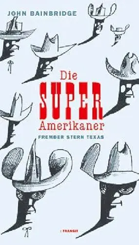 Produktbild: Die Super-Amerikaner: Fremder Stern Texas