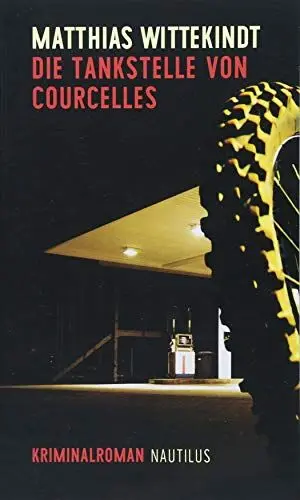 Produktbild: Die Tankstelle von Courcelles: Kriminalroman