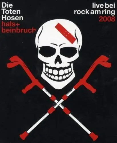 Produktbild: Die Toten Hosen - Hals- und Beinbruch/Live bei Rock am Ring 2008 (Blu-ray)