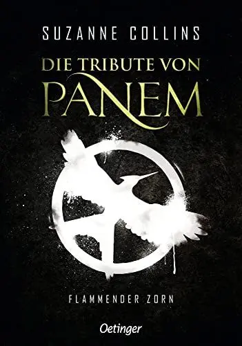 Produktbild: Die Tribute von Panem 3. Flammender Zorn: Das Finale der international erfolgreichen dystopischen Jugendbuch-Bestsellerreihe