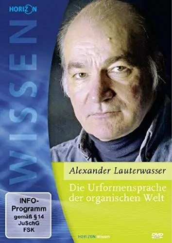 Produktbild: Die Urformensprache der organischen Welt - Alexander Lauterwasser