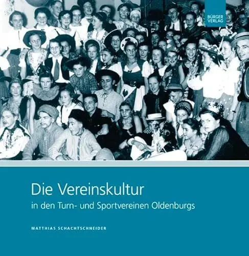 Produktbild: Die Vereinskultur in den Turn- und Sportvereinen Oldenburgs