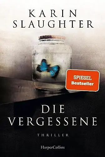Produktbild: Die Vergessene: Thriller | SPIEGEL-Bestseller Autorin | Die spannende Weitererzählung von »Ein Teil von ihr«