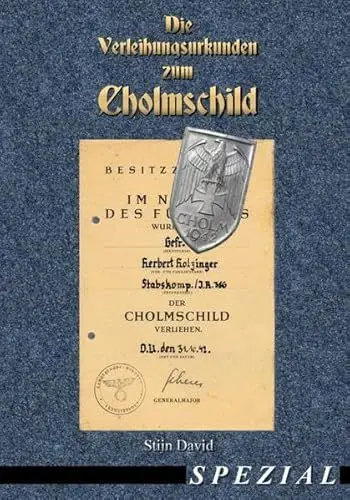 Produktbild: Die Verleihungsurkunden zum Cholmschild (Wehrmacht, Kriegsmarine, Militaria, Orden u. Ehrenzeichen, Abzeichen, Combat Awards, Auszeichnungen, Cholmschild, Urkunden)