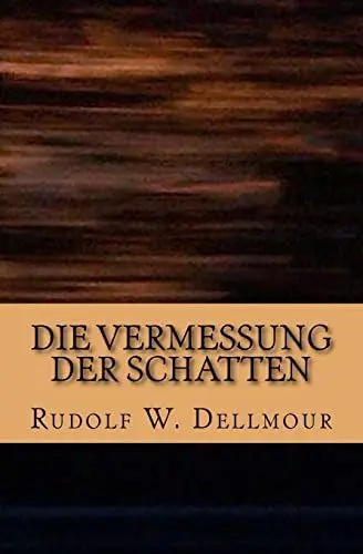 Produktbild: Die Vermessung der Schatten: Von Steinen, Burgen und geheimen Bibliotheken