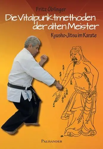 Produktbild: Die Vitalpunktmethoden der alten Meister: Kyusho-Jitsu im Karate