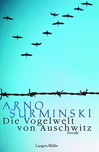 Produktbild: Die Vogelwelt von Auschwitz: Eine Novelle