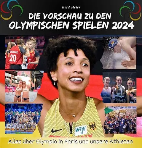 Produktbild: Die Vorschau zu den Olympischen Spielen 2024: Alles über Olympia in Paris und unsere Athleten