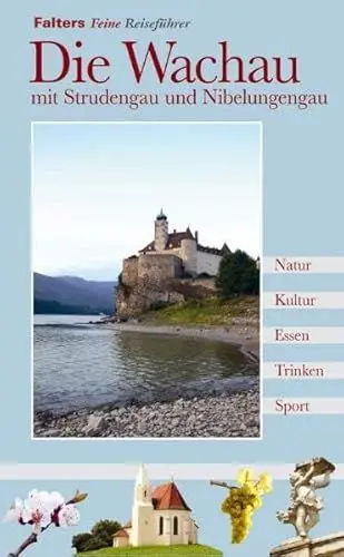 Produktbild: Die Wachau: Mit Strudengau und Nibelungengau (Reiseführer)