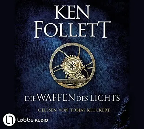 Produktbild: Die Waffen des Lichts: Historischer Roman. (Kingsbridge-Roman, Band 5)