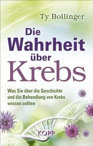 Produktbild: Die Wahrheit über Krebs: Was sie über die Geschichte und die Behandlung von Krebs wissen sollten