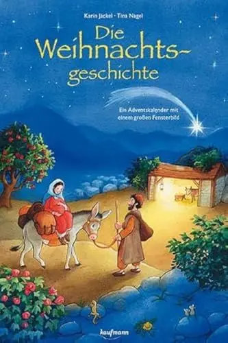 Produktbild: Die Weihnachtsgeschichte. Ein Adventskalender mit einem großen Fensterbild (Adventskalender mit Geschichten für Kinder: Ein Buch zum Vorlesen und Basteln)