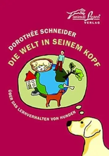 Produktbild: Die Welt in seinem Kopf: Über das Lernverhalten von Hunden