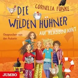 Produktbild: Die Wilden Hühner auf Klassenfahrt: Gelesen von der Autorin