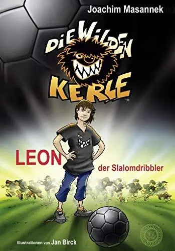 Produktbild: Die Wilden Kerle - Band 1: Leon, der Slalomdribbler: DWK - Die wilden Fußballkerle - Jetzt komplett farbig illustriert