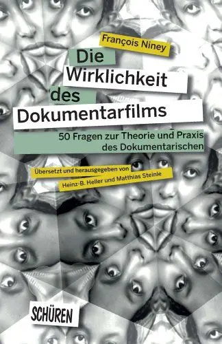 Produktbild: Die Wirklichkeit des Dokumentarfilms: 50 Fragen zur Theorie und Praxis des Dokumentarischen
