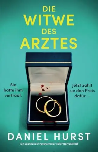 Produktbild: Die Witwe des Arztes: Ein spannender Psychothriller voller Nervenkitzel (Die Frau des Arztes, Band 2)
