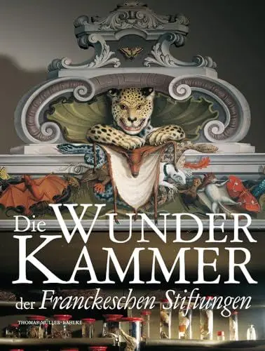 Produktbild: Die Wunderkammer der Franckeschen Stiftungen
