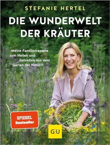 Produktbild: Die Wunderwelt der Kräuter: Meine Familienrezepte zum Heilen und Genießen aus dem Garten der Natur (GU Natur)