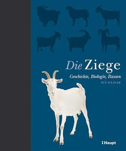 Produktbild: Die Ziege: Geschichte, Biologie, Rassen