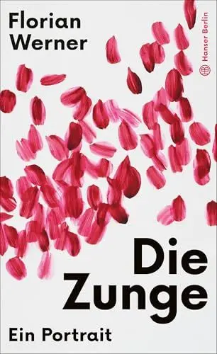 Produktbild: Die Zunge: Ein Portrait Nominiert für den Bayerischen Buchpreis 2023