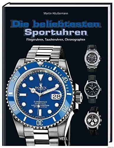 Produktbild: Die beliebtesten Sportuhren: Fliegeruhren, Taucheruhren, Chronografen