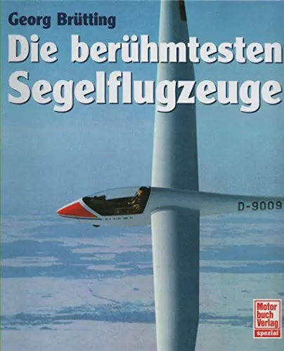 Produktbild: Die berühmtesten Segelflugzeuge