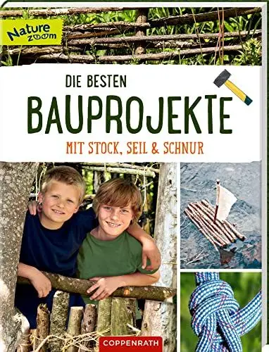 Produktbild: Die besten Bauprojekte mit Stock, Seil und Schnur (Nature Zoom)