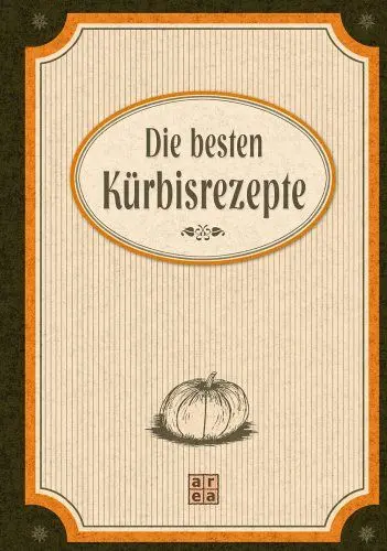Produktbild: Die besten Kürbisrezepte