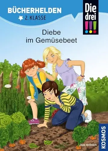 Produktbild: Die drei !!!, Bücherhelden 2. Klasse, Diebe im Gemüsebeet: Erstleser Kinder ab 7 Jahre