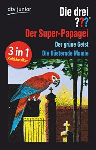 Produktbild: Die drei ??? und der Super-Papagei Die drei ??? und der grüne Geist: Die drei ??? und die flüsternde Mumie
