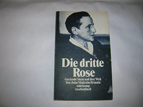 Produktbild: Die dritte Rose: Gertrude Stein und ihre Welt (suhrkamp taschenbuch)