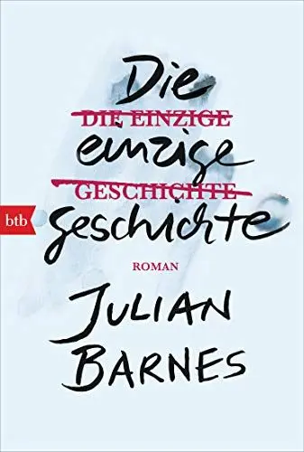 Produktbild: Die einzige Geschichte: Roman