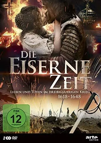 Produktbild: Die eiserne Zeit - Leben und Sterben im Dreißigjährigen Krieg (1618-1648) (2 DVDs)