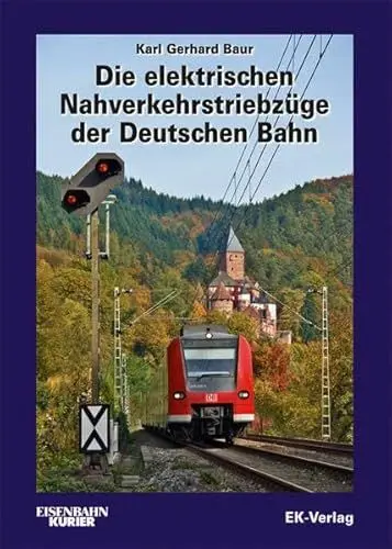 Produktbild: Die elektrischen Nahverkehrstriebzüge der Deutschen Bahn